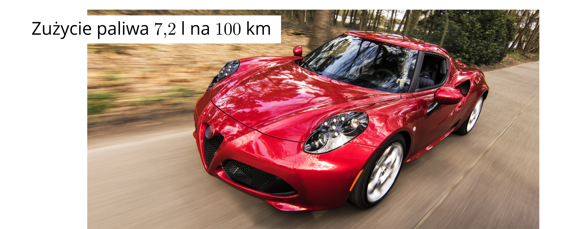 Ilustracja przedstawia szybki, sportowy samochód w kolorze czerwonym. W górnej części zdjęcia zapisano tekst: "Zużycie paliwa 7,2 l na 100 km".