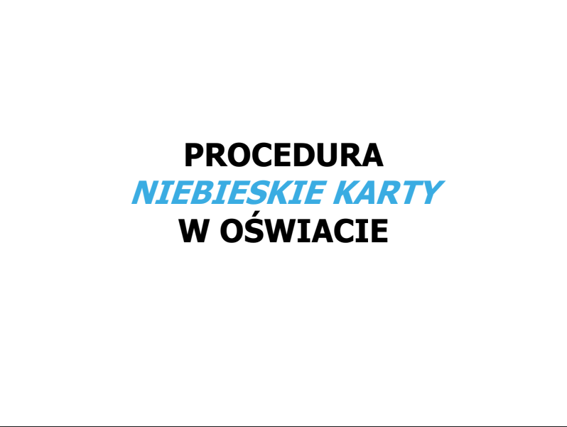 Pobierz plik: Procedura Niebieskie Karty w oświacie - prezentacja.pdf