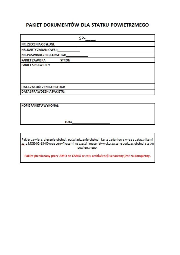 Zdjęcie przedstawia przykładową  stronę tytułową pakietu obsługowego. Dokument jest podzielony na trzy tabele. Pierwsza tabela zawiera numer rejestracyjny statku powietrznego, numer zlecenia obsługi, numer poświadczenia obsługi, liczbę stron pakietu, datę zakończenia obsług oraz datę sprawdzenia pakietu. Podpis osoby która wykonała kopie pakietu. 