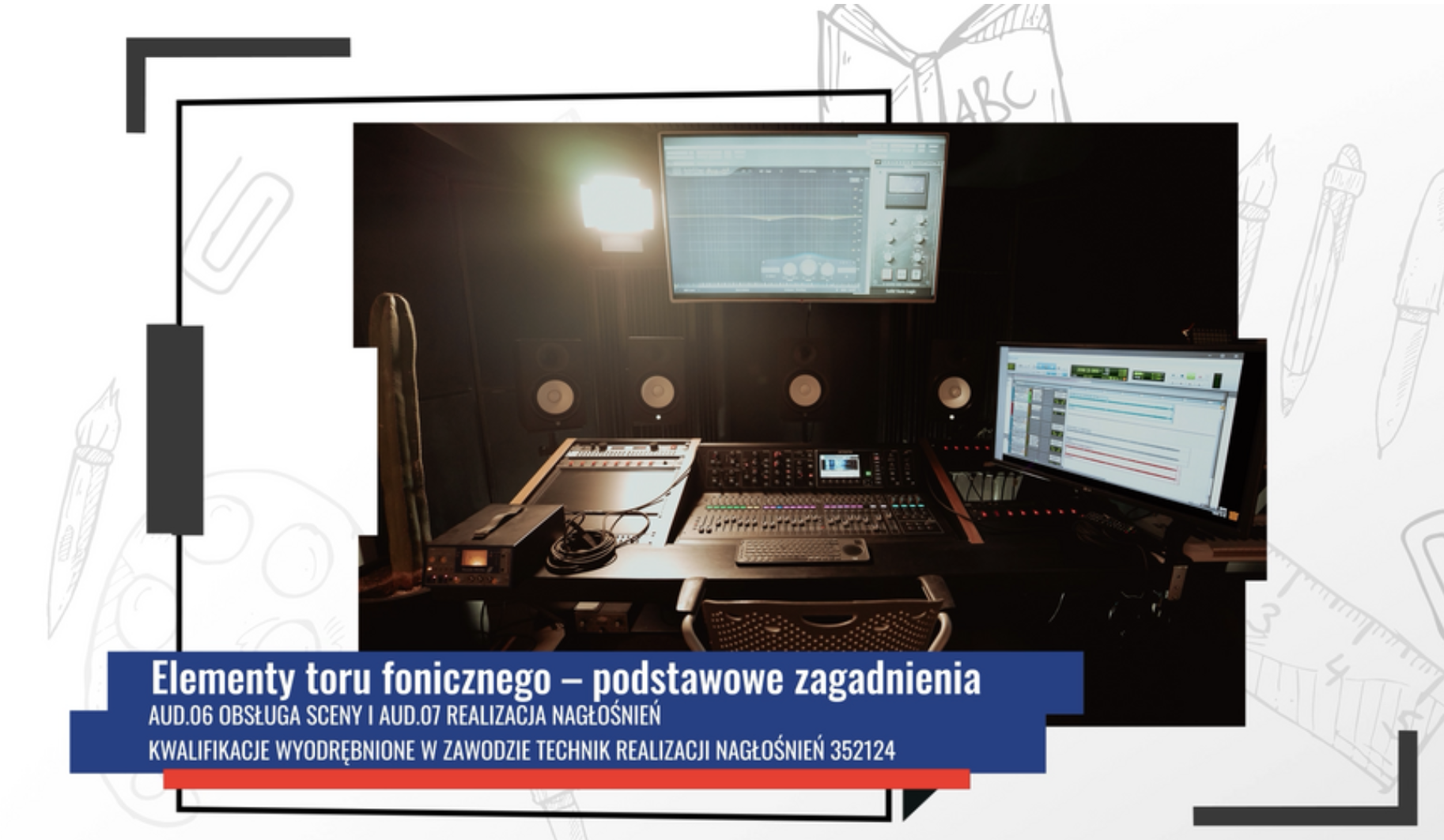 Zdjęcie przedstawia widok ekranu odtwarzania filmu edukacyjnego. Widoczny jest  studio realizatora dźwięku, montażysty. Po lewej stronie i u góry w tle widoczne są monitory komputerów. Na pierwszym planie widoczny jest mikser cyfrowy z dużą ilością przycisków, pokręteł suwaków, które służą do regulacji kanałów dźwiękowych. W lewym dolnym rogu widoczny jest napis z białych liter na ciemnoniebieskim tle – tytuł filmu Elementy toru fonicznego – podstawowe zagadnienia, oraz AUD.06 Obsługa sceny, AUD.07 Realizacja nagłośnień kwalifikacje wyodrębnione w zawodzie technik realizacji nagłośnień 352124.