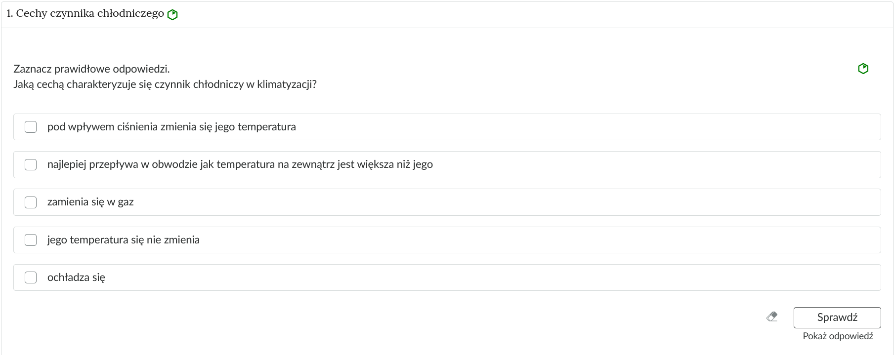 Grafika przedstawia rozwiniętą zakładkę z zadaniem. Ćwiczenie składa się z polecenia oraz opcji odpowiedzi, spośród których należy wybrać prawidłową. Na dole po prawej stronie znajduje się przycisk z napisem: Sprawdź. Obok widoczny jest rysunek gumki, a poniżej napis: Pokaż odpowiedź.