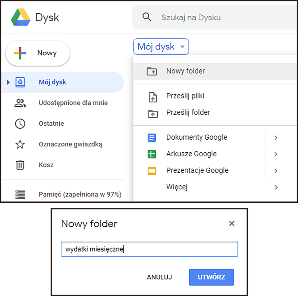 Ilustracja składająca się z dwóch części, przedstawiająca tworzenie nowego folderu w aplikacji Dysk  Google. W pierwszej części po lewej znajduje się przycisk Nowy i  menu z opcjami. Po prawej znajduje się menu dostępne po kliknięciu Nowy. Wybrano pierwszą pozycję Folder. W drugiej części znajduje się okno Nowy folder, gdzie w dostępne pole wpisano wydatki miesięczne. Na dole okna dwa przyciski: Anuluj i Utwórz. 