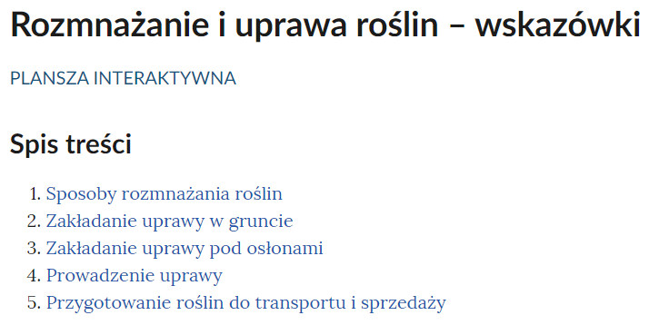 Spis treści do plansz interaktywnych. Na samej górze znajduje się napis: Rozmnażanie i uprawa roślin – wskazówki, a pod nim:Plansza interaktywna. Poniżej znajduje się napis: Spis treści. Następnie w pięciu punktach wymienione są tytuły poszczególnych planszy.