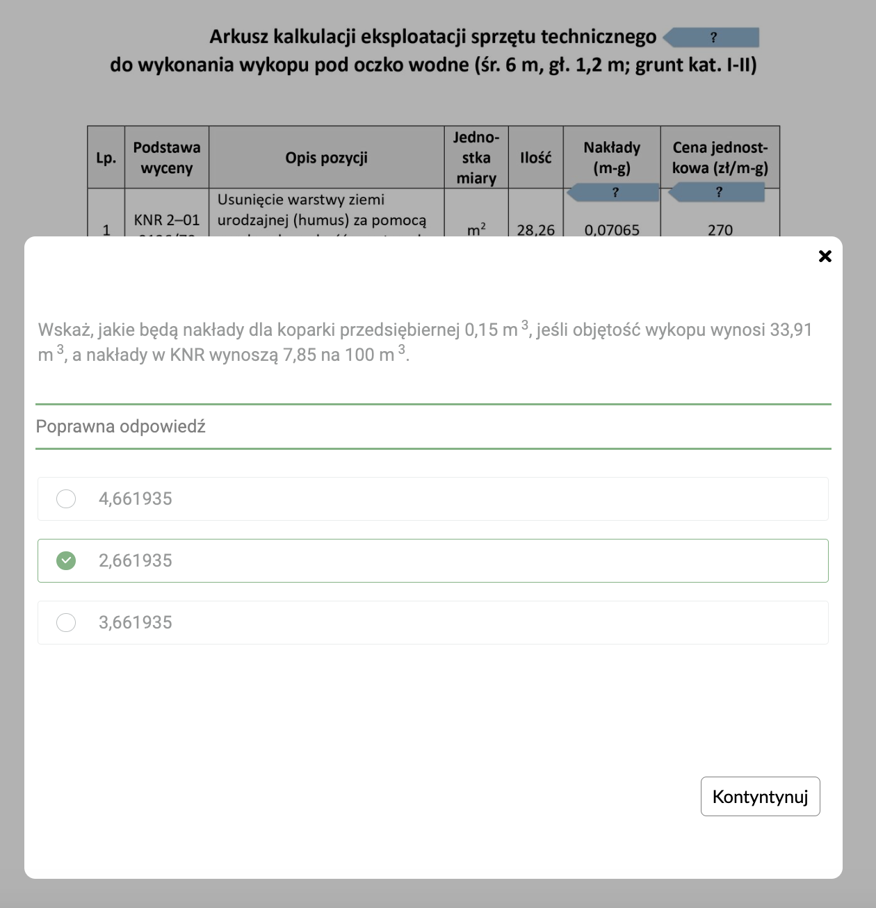 Ilustracja przedstawia fragment przykładowej dokumentacji z wyświetlonym ekranem z poprawnie wykonanym zadaniem ćwiczeniowym. Jest to białe pole, na którym umieszczone zostało ćwiczenie – w tym wypadku jednokrotnego wyboru. Ten typ ćwiczenia składa się z polecenia oraz umieszczonych pod nim trzech odpowiedzi. Obok każdej z nich znajduje się kółeczko. W przypadku wybranej odpowiedzi jest ono zaznaczone. Pozostałe kółeczka są puste. Zaznaczone kółeczko zamalowane jest na zielono. Cała odpowiedź otoczona została zieloną ramką. Pod nią umieszczono napis: Poprawna odpowiedź!    