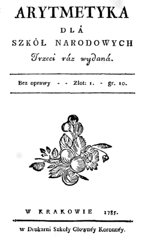Ilustracja przedstawia stronę tytułową podręcznika do matematyki wydanego w 1785 r. pt. "Arytmetyka dla szkół narodowych"