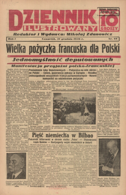 Ilustracja przedstawia okładkę czasopisma Dziennik Ilustrowany. Zawiera następujące nagłówki: Wielka pożyczka francuska dla Polski. Jednomyślność deputowanych. Manifestacja przyjaźni polsko‑francuskiej. Posiedzenie Izby Deputowanych. Pożyczka na cele obronne Polski. Rzadka jednozgodność wszystkich frakcji parlamentarnych. Nawet komuniści za udzieleniem pożyczki.
