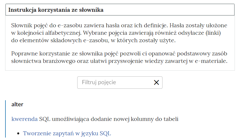 Na ilustracji widoczny jest przykładowy widok na górną część słownika. Tam znajduje się treść Instrukcji korzystania ze słownika. Poniżej widoczne jest  pole filtrowania haseł, na dole hasło i jego definicja oraz odwołania do konkretnego zasobu, z którego można się dowiedzieć więcej.