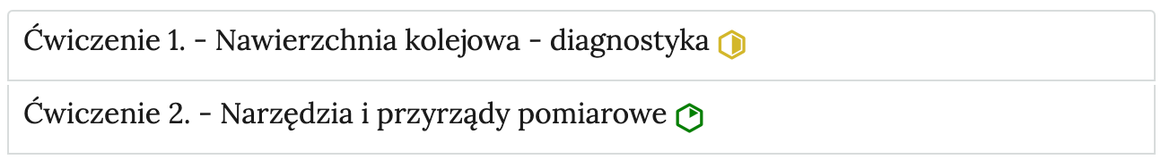 Grafika przedstawia wygląd zakładek z ćwiczeniami. Zakładki są poziomymi paskami. Każda posiada numer ćwiczenia i tytuł, który wskazuje, czego dotyczą zamieszczone w zakładce ćwiczenia. Przykład tekstu na pasku zakładki. Ćwiczenie pierwsze myślnik Nawierzchnia kolejowa myślnik diagnostyka
