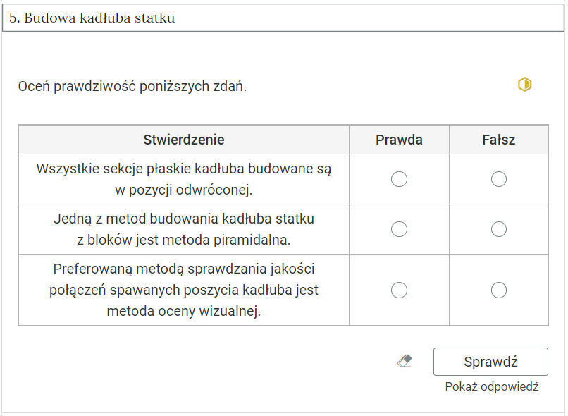 Zdjęcie przedstawia otwartą zakładkę z przykładowym zadaniem. Pod nazwą zakładki znajduje się polecenie. Pod poleceniem widać treść zadania z odpowiedziami do wyboru. Po prawej stronie polecenia widać żółty sześciokąt. Poniżej zadania, po prawej stronie panelu znajduje się ikona sprawdź. Po jej lewej stronie widać symbol gumki. Poniżej przycisku sprawdź znajduje się napis pokaż odpowiedź.