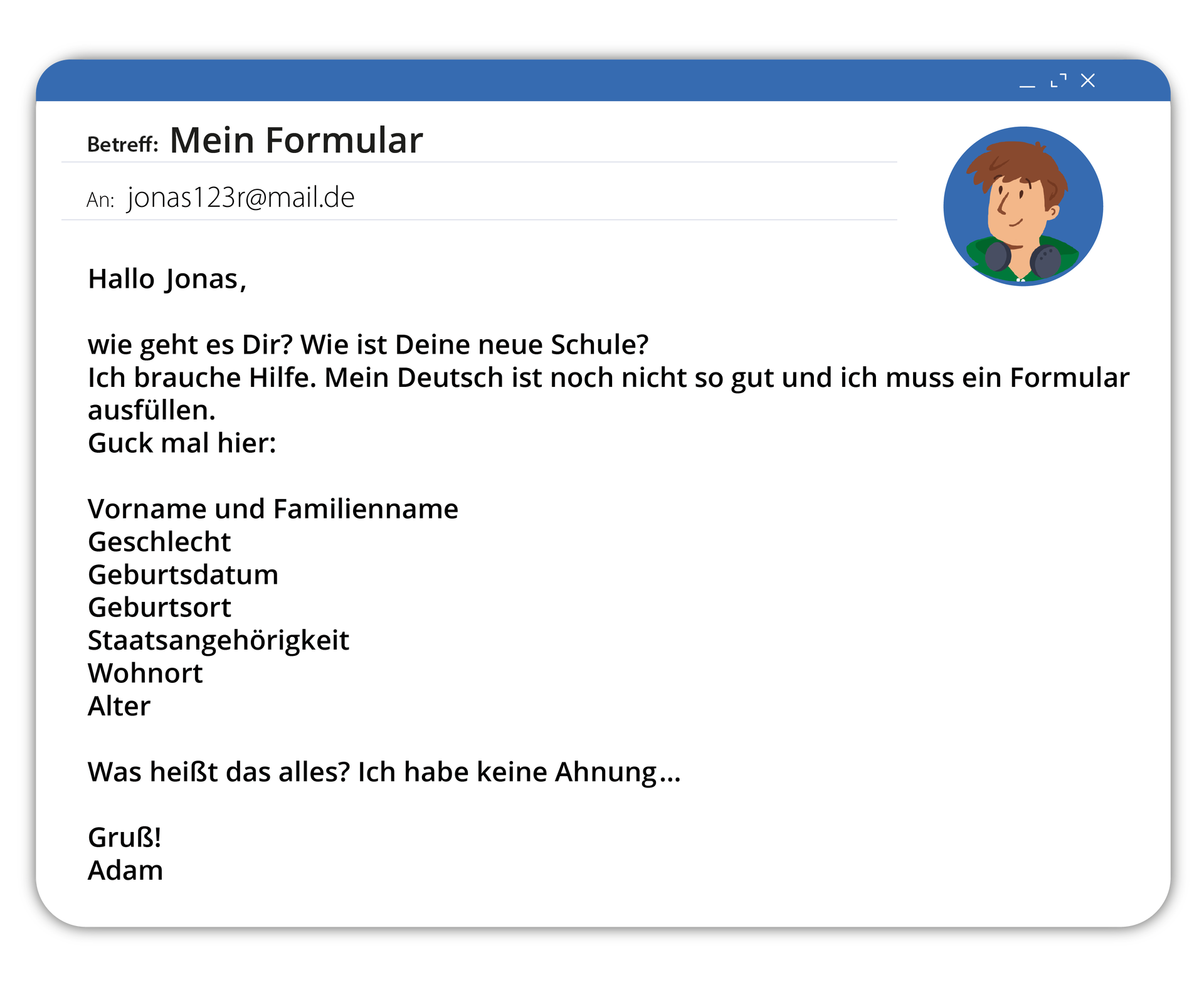 Ilustracja przedstawia zrzut ekranu, na którym widoczna jest wiadomość e‑mail oraz awatar nadawcy. Tytuł wiadomości to Mein Formular. Transkrypcja maila poniżej.