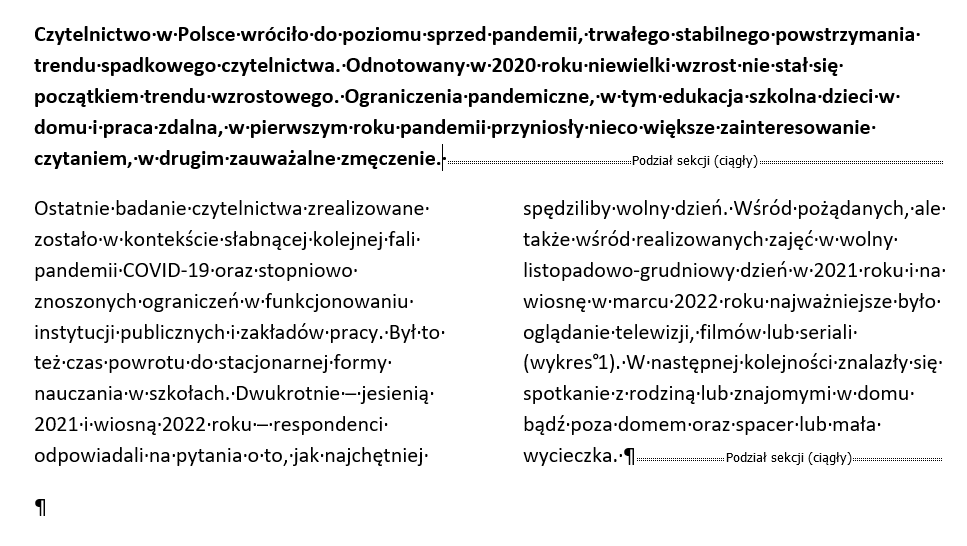 Ilustracja przestawia tekst podzielony na dwa akapity. Pierwszy akapit znajduje się w jednej kolumnie i jest napisany pogrubioną czcionką, drugi podzielony jest na dwie kolumny, czcionka jest normalnej grubości. Pomiędzy poszczególnymi wyrazami widoczne są punkty, a na końcu akapitu rząd punktów, a pośrodku niego napis: Podział sekcji (ciągły). 