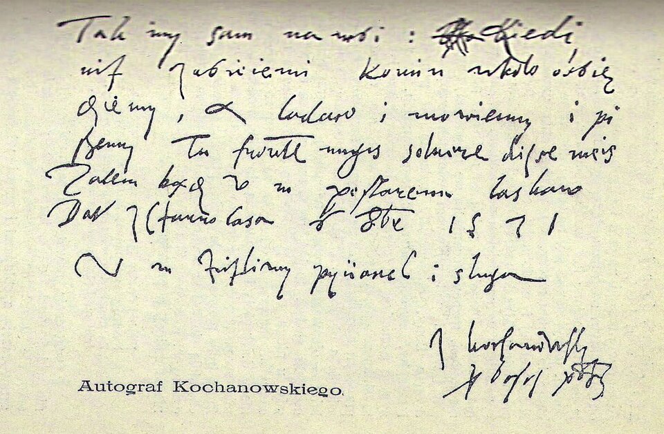 Kartka zapisana czarnym odręcznym pismem. Podpisana: autograf Kochanowskiego.