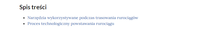 Ilustracja przedstawia spis treści, w którym są następujące rozdziały: Narzędzia wykorzystywane podczas trasowania rurociągów, Proces technologiczny powstawania rurociągu