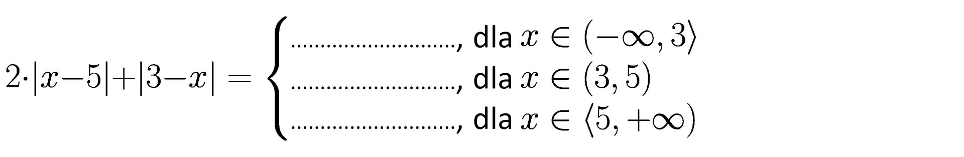 2·x-5+3-x=luka, (-∞;3⟩luka, 3;5luka, ⟨5;+∞)