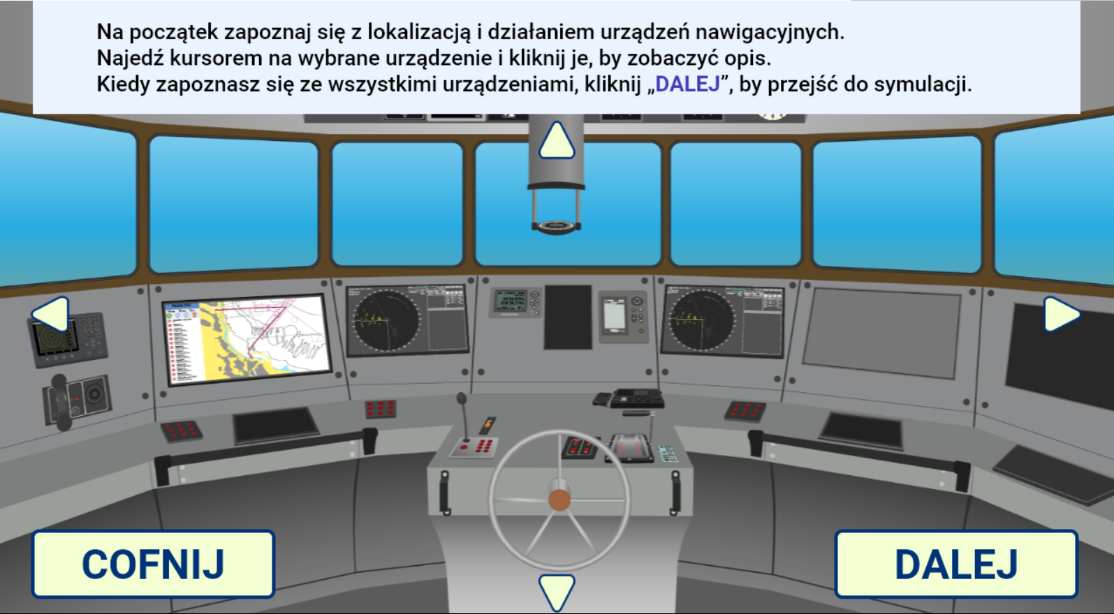 Grafika przedstawia ekran zapoznawania się z urządzeniami mostka nawigacyjnego. Widoczny jest mostek z licznymi ekranami lub panelami urządzeń. W górnej części ekranu znajduje się polecenie, w dolnej przycisk „dalej”.