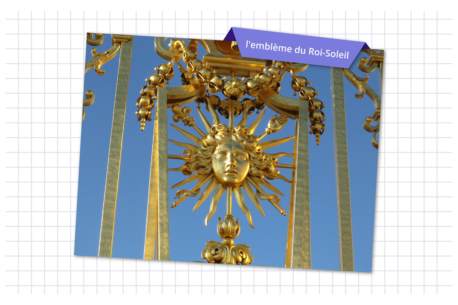Ilustracja przedstawia złotą rzeźbę słońca. Podpis: l'emblème du Roi‑Soleil.