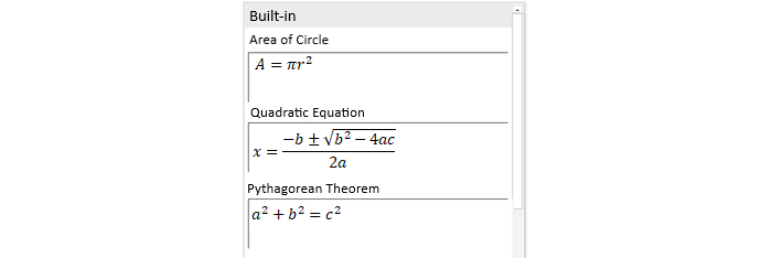 Zrzut ekranu przedstawia przykłady równań wbudowanych Built-in opisane słownie i wzorem, ułożone jedno pod drugim. Area od Circle, A równa się pi razy r do kwadratu. Quadratic Equation, x równa się ułamkowi,  gdzie w liczniku jest zapis: minus b plus minus pierwiastek kwadratowy z b do kwadratu minus 4 razy a razy c. W mianowniku 2 razy a. Pythagorean Theorem, a do kwadratu dodać b do kwadratu równa się c do kwadratu.