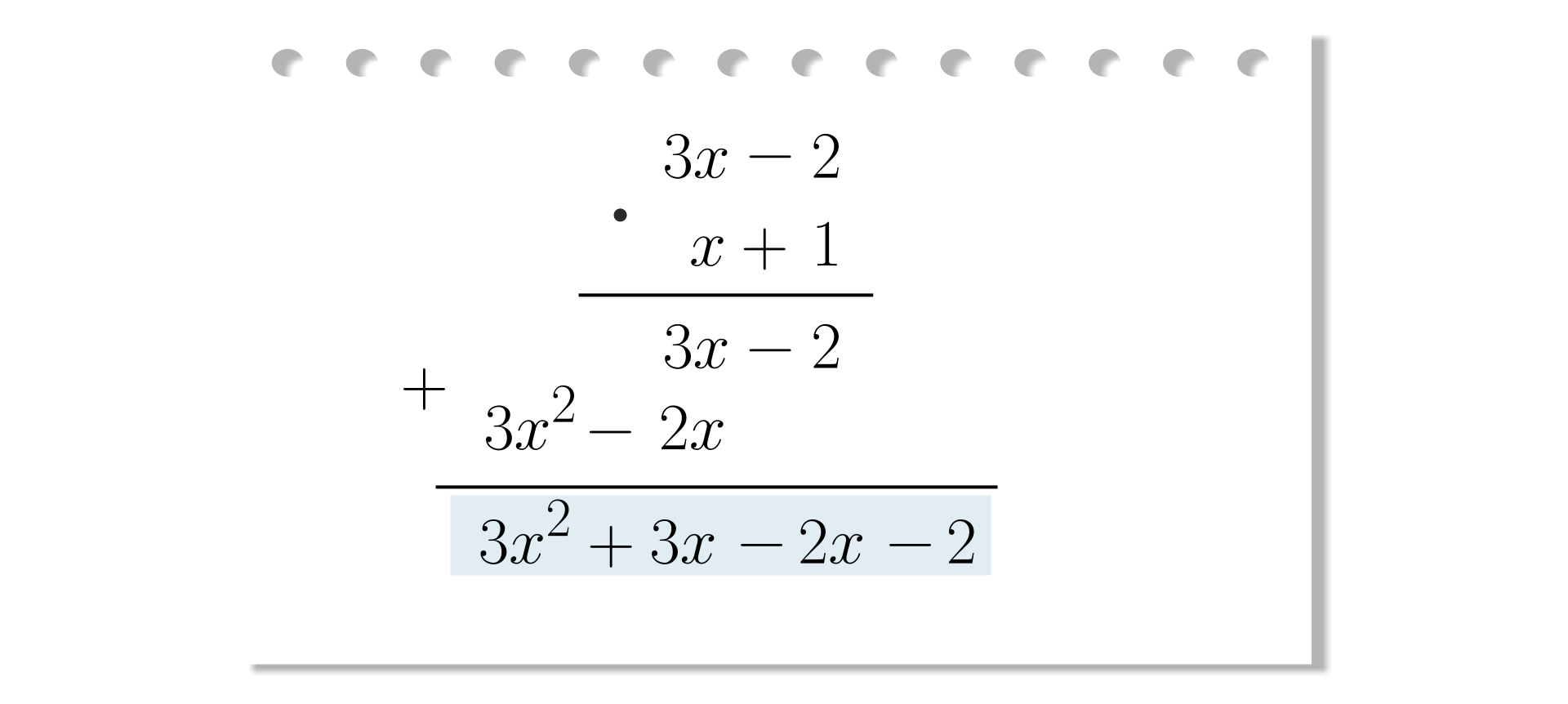 Na grafice ukazana biała kartka z notatnika. Zapisane jest na niej mnożenie pisemne dwumianu 3x‑2 oraz x+1. Dwumiany zapisane są jeden pod drugim, a pod nimi znajduje się kreska. Pod kreską zapisano w dwóch liniach wyniki mnożenia dwumianu 3x‑2 przez 1 oraz przez x. Dodano otrzymane wyrażenia.