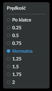 Rysunek przedstawia panel zmiany prędkości odtwarzanego filmu. Jest to czarny prostokąt. Wewnątrz prostokąta napis: „Prędkość”, a poniżej w kolejnych wierszach: „Po klatce”, dwadzieścia pięć setnych, pięć dziesiątych, siedemdziesiąt pięć setnych, „Normalna”, jeden i dwadzieścia pięć setnych, półtora, jeden i siedemdziesiąt pięć setnych, dwa. Obok tych elementów są okrągłe pola do zaznaczenia opcji. Zaznaczona jest opcja „Normalna”, która ma kolor niebieski.