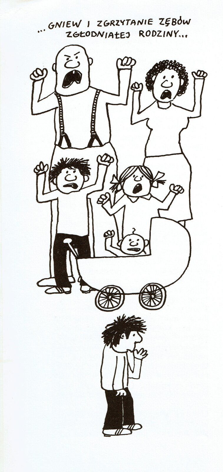 Ilustracja przedstawia pracę Bohdana Butenki z książki Wandy Kobyłęckiej "Jak oswoić lwa". Ukazuje rodzinę z zezłoszczonymi minami. W tyle stoją mężczyzna z kobietą, przed nimi pięcioro dzieci, z których jedno to niemowlę w wózku. Chłopiec z przodu stoi bokiem i trzyma palec w buzi, pozostali unoszą ręce i krzyczą. Czarno-biała ilustracja to rysunek konturowy. Na górze znajduje się napis: ...Gniew i zgrzytanie zębów zgłodniałej rodziny...