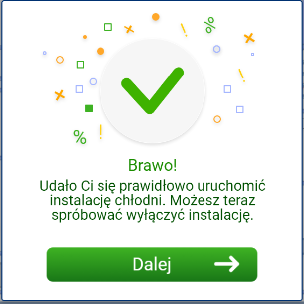 Grafika przedstawia ekran pozytywnej informacji zwrotnej. Ma ona zielony kolor, widać na niej napis gratulacje. W dolnej części widać przycisk „dalej”.