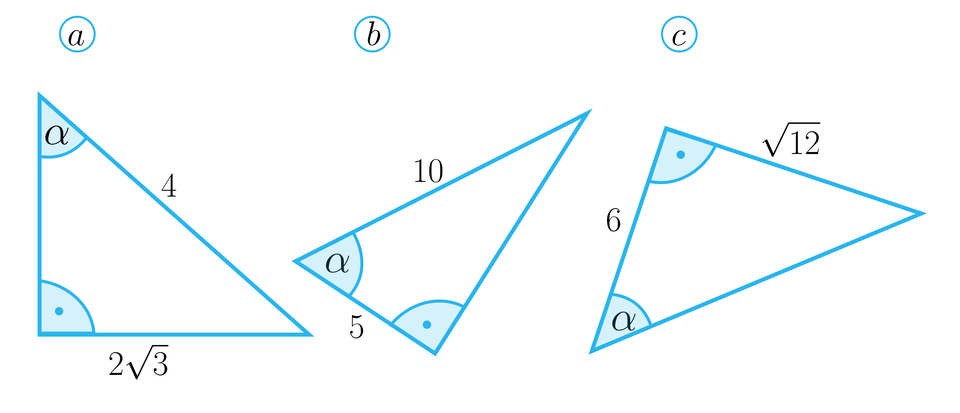 Rysunek przedstawia 3 trójkąty prostokątne. Pierwszy trójkąt podpisany jest literą a. Pierwsza przyprostokątna tego  trójkąta ma długość 2 pierwiastek z 3. Przeciwprostokątna ma długość 4. Kąt pomiędzy drugą przyprostokątną a przeciwprostokątną jest podpisany literą alfa. Drugi trójkąt podpisany jest literą b. Pierwsza przyprostokątna tego trójkąta ma długość 5. Przeciwprostokątna ma długość 10. Kąt między przyprostokątną o długości 5 i przeciwprostokątną jest podpisany literą alfa. Trzeci trójkąt jest podpisany literą c. Jego jedna przyprostokątna ma długość pierwiastek z 12, a druga przyprostokątna ma długość 6. Kąt pomiędzy przyprostokątną o długości 6 a przeciwprostokątną jest podpisany literą alfa.