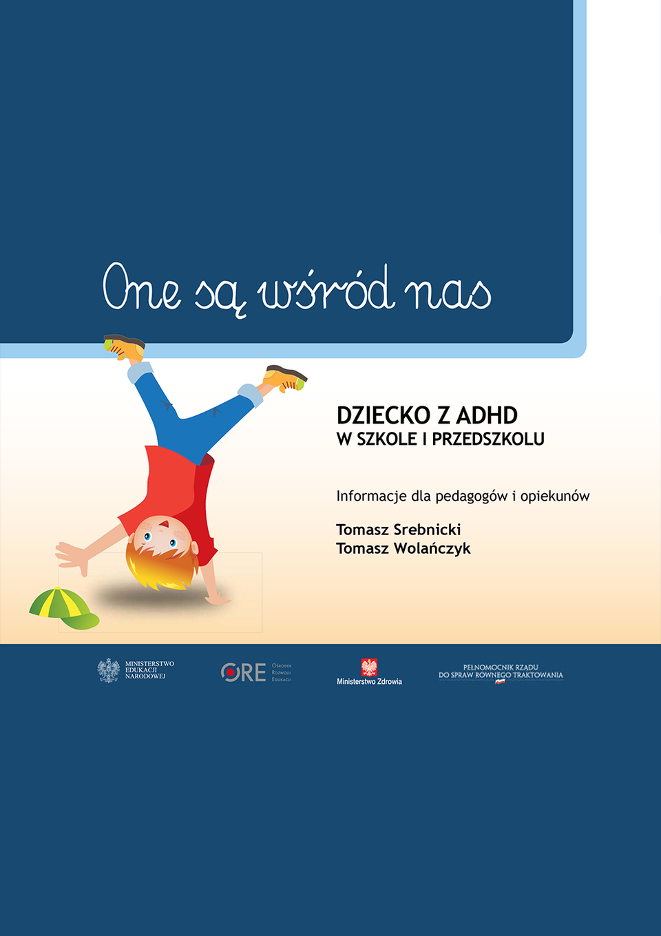 Pobierz plik: Dziecko-z-adhd-w-szkole-i-przedszkolu_T.Srebnicki_T.Wolańczyk.pdf