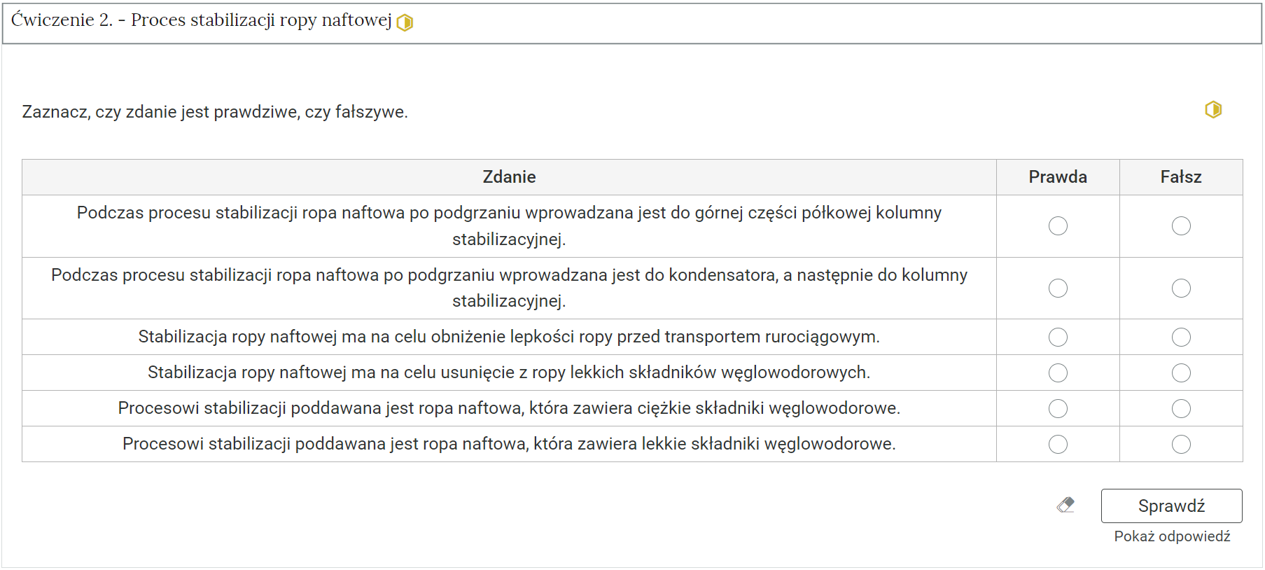 Zdjęcie przedstawia otwartą zakładkę z przykładowym zadaniem. Pod nazwą zakładki znajduje się polecenie. Pod poleceniem widać treść zadania z odpowiedziami do wyboru. Po prawej stronie polecenia widać żółty sześciokąt. Poniżej zadania, po prawej stronie panelu znajduje się ikona sprawdź. Po jej lewej stronie widać symbol gumki. Poniżej przycisku sprawdź znajduje się napis pokaż odpowiedź.