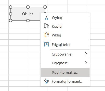 Ilustracja przedstawia komórki arkusza. Na tle dwóch z nich jest napis Oblicz. Znajduje się w prostokątnej ramce. Obok lista, na której zaznaczono: Przypisz makro... 