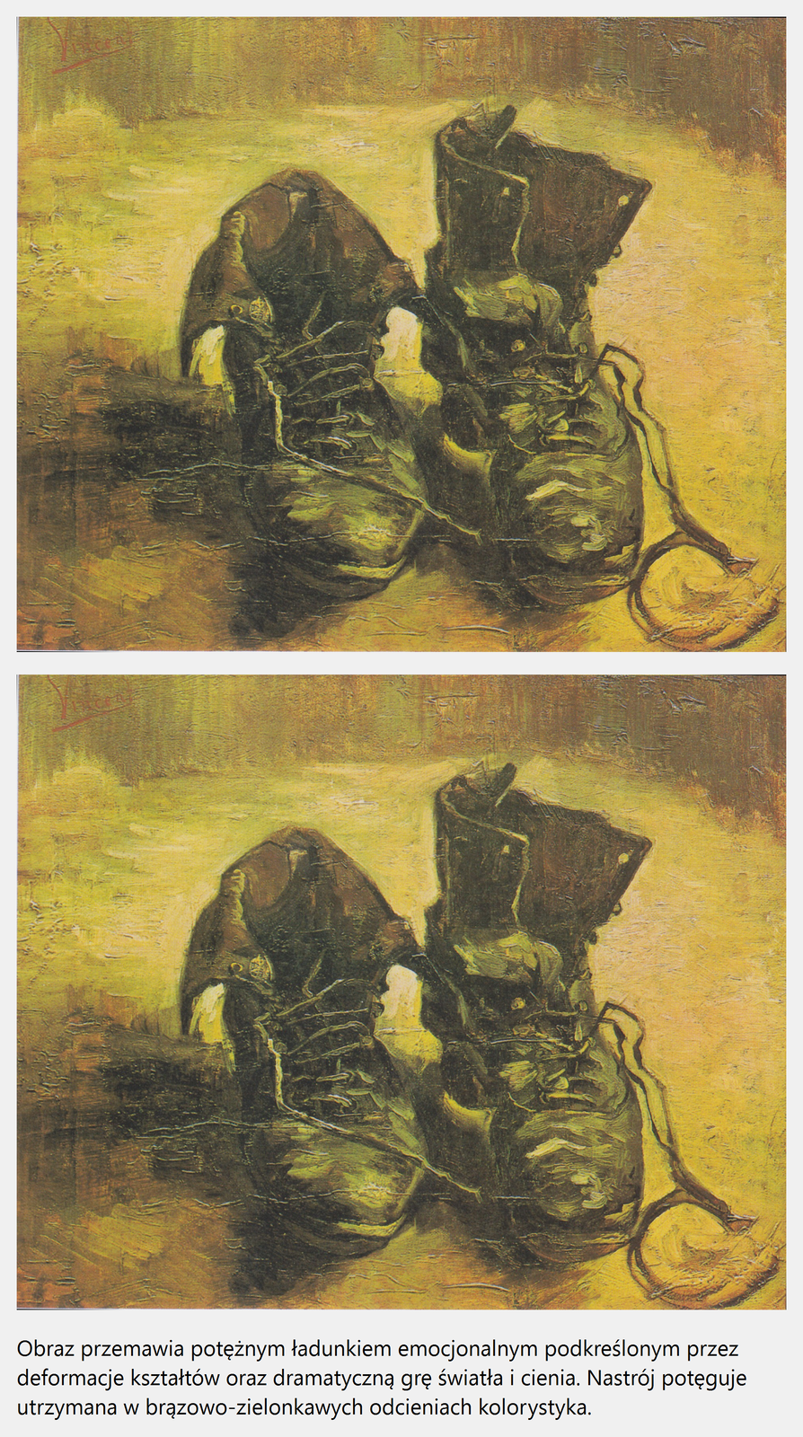 Ilustracja interaktywna o kształcie poziomego prostokąta przedstawia obraz Vincenta van Gogha „Para butów”. Ukazuje starą i zdartą parę butów na żółtym tle. Sznurowadła są luźne, a cholewka lewego buta wywrócona. Dodatkowo na ilustracji została zamieszczona informacja: Obraz przemawia potężnym ładunkiem emocjonalnym podkreślonym przez deformację kształtów oraz dramatyczną grę światła i cienia. Nastrój potęguje utrzymana w brązowo-zielonkawych odcieniach kolorystyka.