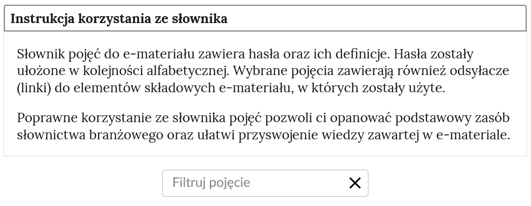 Widoczna jest rozwinięta instrukcja słownika. Po nią znajduje się prostokątny panel, a wewnątrz niego napis: Filtruj pojęcie. W jego prawym końcu widnieje znak zamknięcia iks. Poniżej widoczna jest treść definicji.