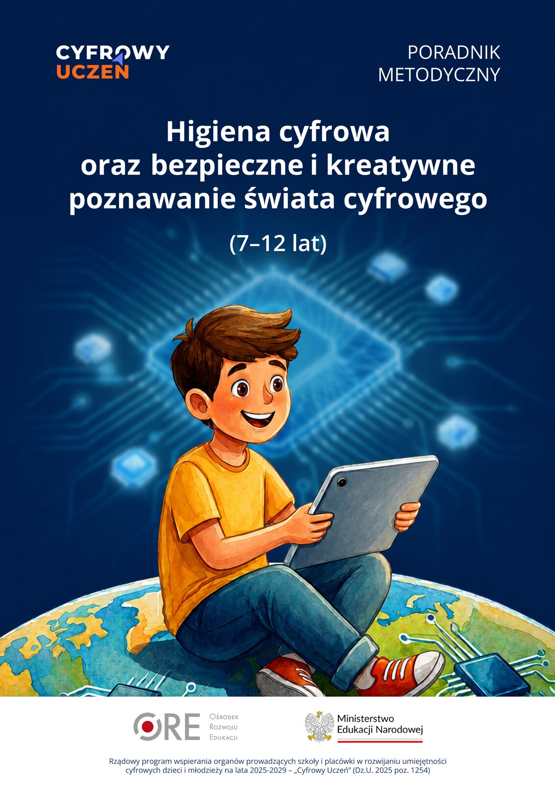 Pobierz plik: Higiena cyfrowa oraz bezpieczne i kreatywne poznawanie świata cyfrowego (7-12 lat).pdf Pobierz plik: Higiena cyfrowa oraz bezpieczne i kreatywne poznawanie świata cyfrowego (7-12 lat).pdf
