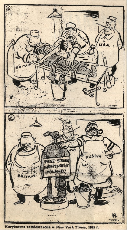 Ilustracja składa się z dwóch obrazków. Pierwszy obrazek przedstawia trzech mężczyzn w kitlach. Na stole leży przywiązana postać. Jest ona podpisana jako Polska. Mężczyzna podpisany jako Rosja kroi postać piłą. Mężczyzna podpisany jako Brytania przytrzymuje postaci głowę. Mężczyzna podpisany jako USA stoi z boku. Przy stole stoi wiadro z odciętymi kończynami. Drugi obrazek przedstawia wcześniejszych trzech mężczyzn w kitlach, którzy prezentują leżącą wcześniej postać po operacji. Składa się ona z przypadkowych kończyn umieszczonych nieprawidłowo, na przykład noga zamiast głowy czy ręka zamiast nogi. Postać jest podpisana jako Wolna, silna, niepodległa Polska.