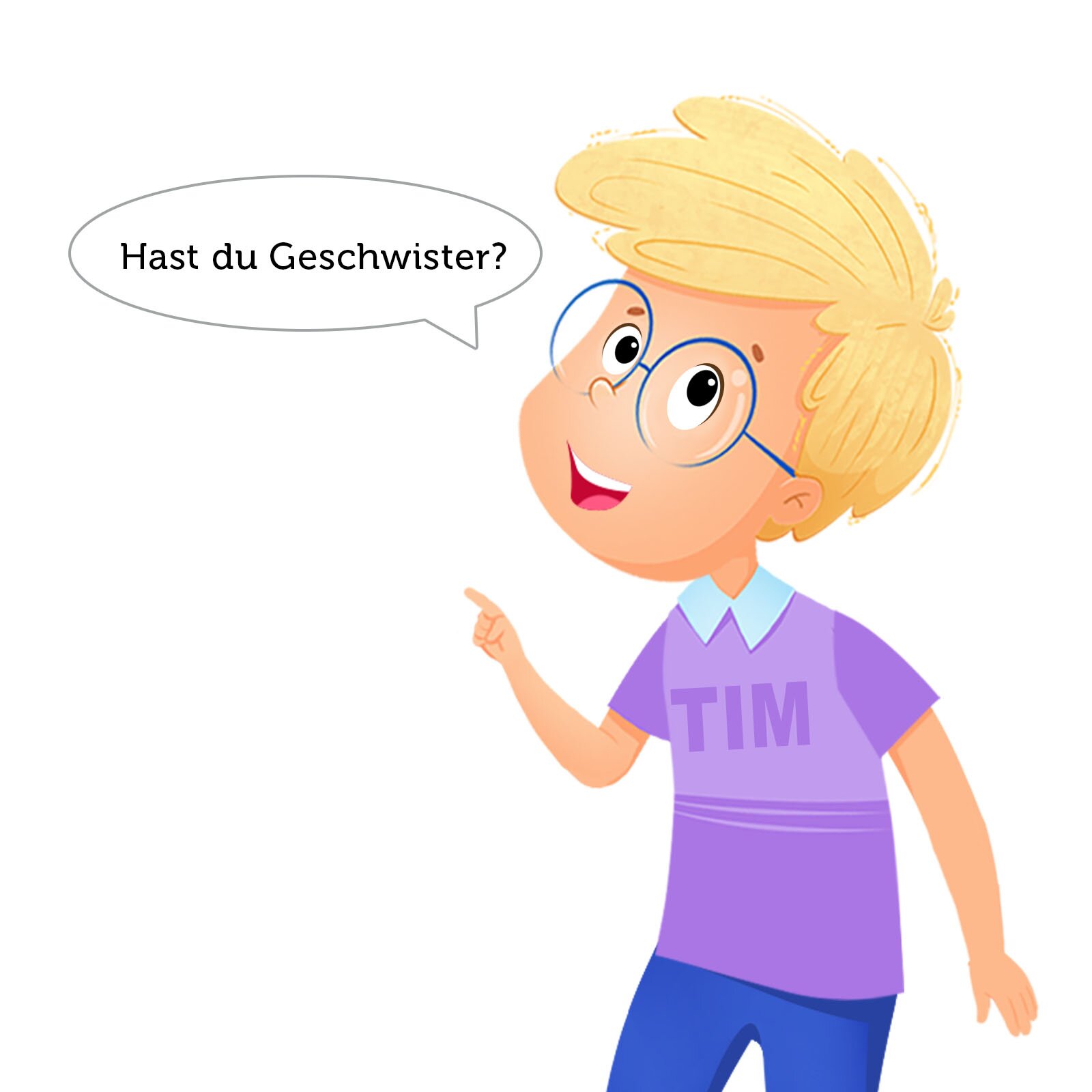Ilustracja przedstawia Tima. To wysoki jasnowłosy chłopiec w okularach. Ubrany jest w fioletową koszulkę i dżinsy. Tim pyta: Hast du Geschwister?

