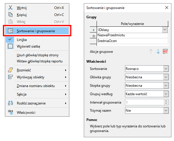 Zrzut ekranu przedstawia Menu kontekstowe, w którym wybrana została opcja Sortowanie i grupowanie oraz okno Sortowanie i grupowanie w programie LibreOffice Basic. W oknie Sortowanie i grupowanie  znajduje się opcja Grupy. Poniżej znajduje się dwu kolumnowa tabelka. W pierwszej kolumnie znajdują się ikony strzałki w prawo i listy. W drugiej kolumnie o nazwie Pole/wyrażenie są pola: Idklasy, Nazwa przedmiotu, ŚredniaOfOceny. Poniżej znajduje się Akcje grupowe, po prawo ikonki strzałki w górę, strzałki w dół oraz ikona przekreślonej tabeli. Poniżej Właściwości: Sortowanie, w której wybrano Rosnąco, Główka grupy, w której wybrano Nieobecna, Stopka grupy w której wybrano Nieobecna, Grupuj według, w którym wybrano Każda wartość, Interwał grupowania w którym wybrano 1, Trzymaj razem, w którym wybrano Nie. Poniżej znajduje się Pomoc, pod pomoc znajduje się Wybierz pole lub typ wyrażenia do sortowania lub grupowania.