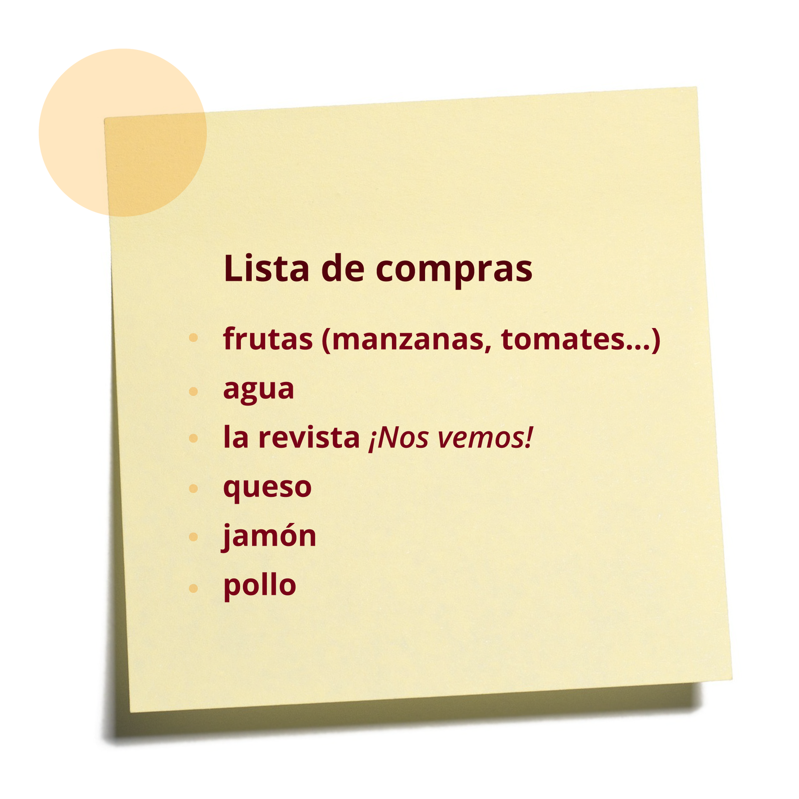 Lista zakupów:  Lista de compras:  frutas (manzanas, tomates...) agua  la revista ¡Nos vemos! queso jamón pollo