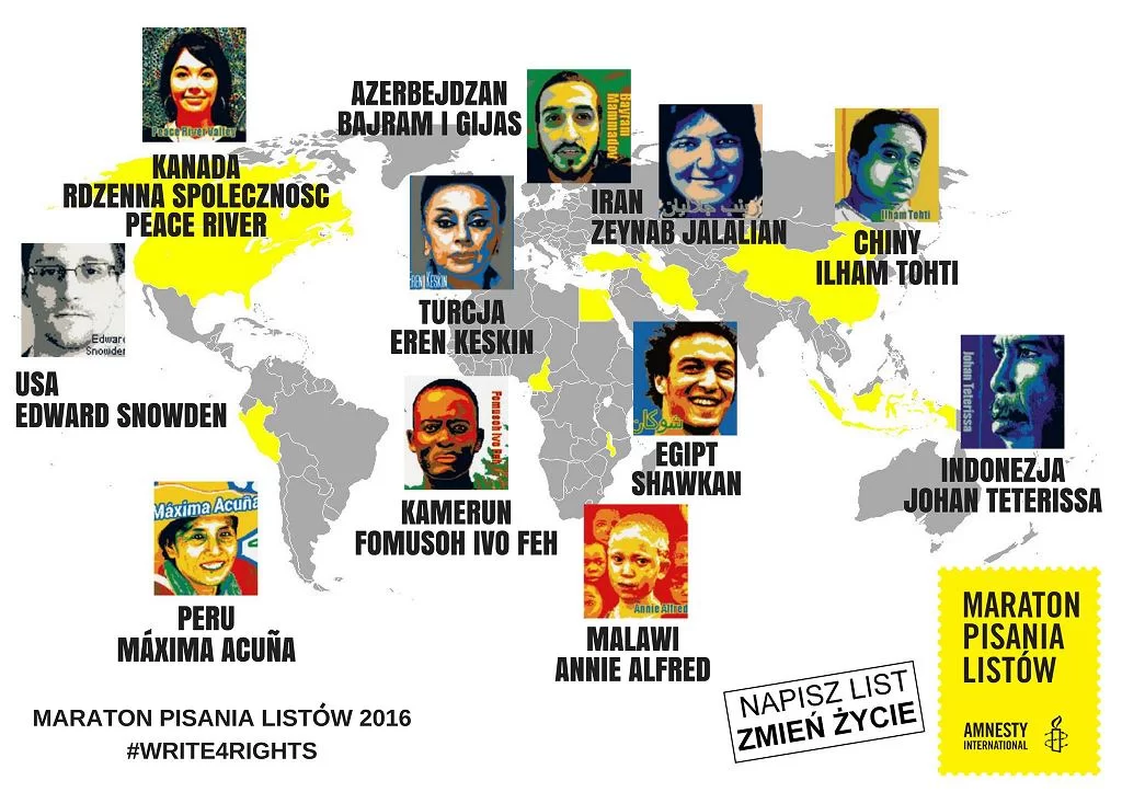 Ilustracja przedstawiająca plakat, który promował w 2016 roku Maraton Pisania Listów, akcję zorganizowaną przez Amnesty International. Jest to mapa świata obrazująca zasięg działania bohaterów akcji, którymi są: rdzenna społeczność Peace River z Kanady, Edward Snowden ze Stanów Zjednoczonych, Máxima Acuña z Peru, Fomusoh Ivo Feh z Kamerunu, Eren Keskin z Turcji, Bajram i Gijas z Azerbejdżanu, Annie Alfred z Malawi, Shawkan z Egiptu, Zejnab Jalalian z Iranu, Ilham Tohti z Chin oraz Johan Teterissa z Indonezji.