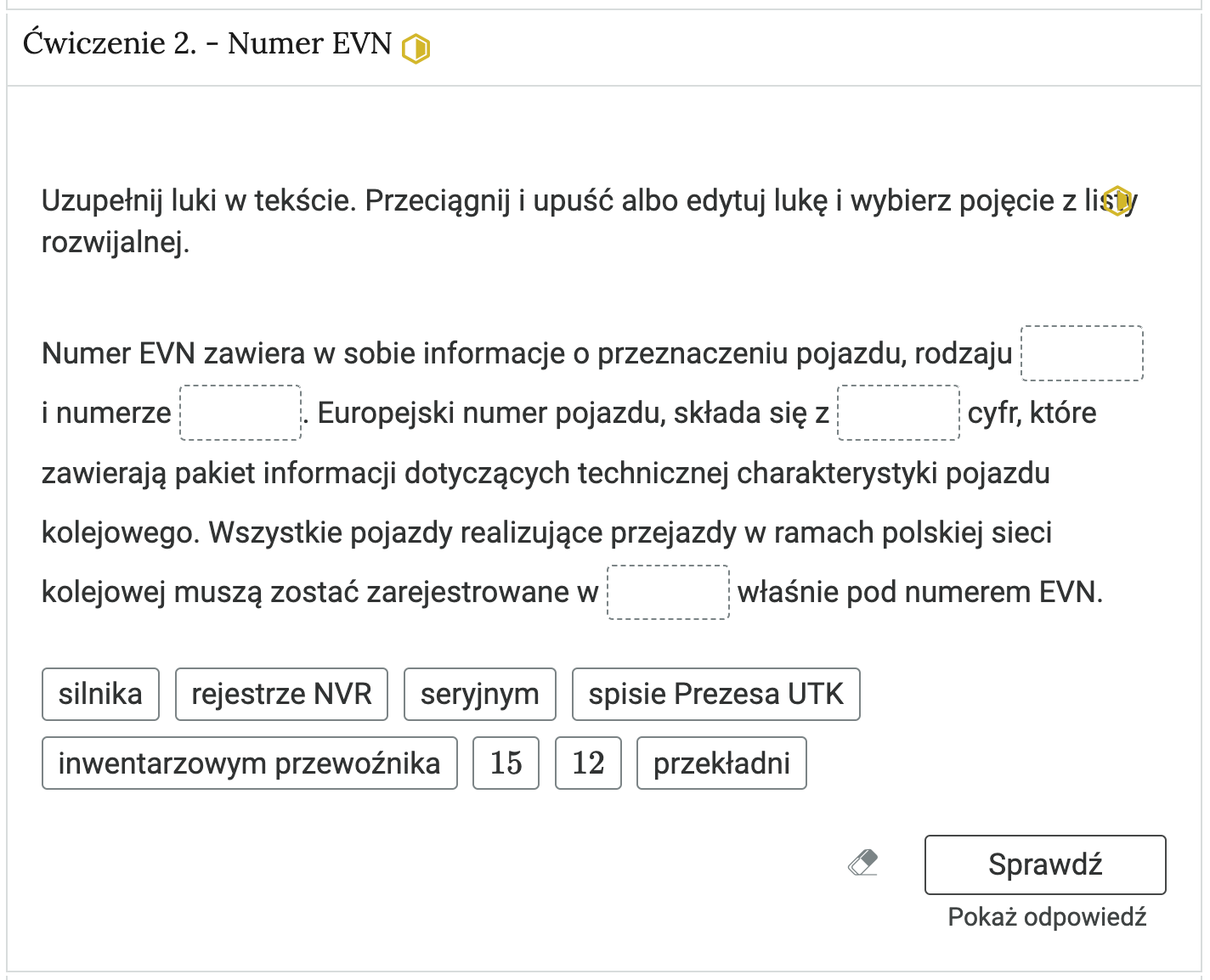 Zrzut ekranu przedstawia przykładowy wygląd zadania. Na zdjęciu widoczna jest rozwinięta zakładka z ćwiczeniem drugim. W zakładce zawarte jest zadanie polegające na uzupełnieniu luk w tekście podanymi pojęciami.