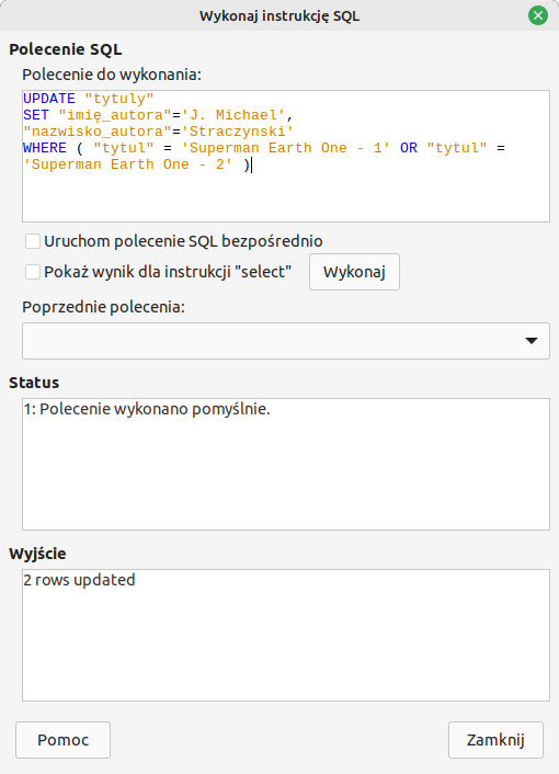 Ilustracja przedstawia zrzut ekranu z programu. W górnej części widoczny jest napis wykonaj instrukcję Es Ku El. Poniżej widoczne są Polecenia SQL do uzupełnienia. Widoczne jest również pole statusu oraz wyjścia. 