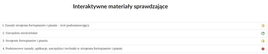 Grafika przedstawia widok interaktywnego materiału sprawdzającego, czyli zbioru poszczególnych zadań w formie listy z nazwami zadań, gdzie po kliknięciu w nazwę zadania pojawi się jego zawartość. Na liście, na prawo od nazwy każdego zadania widnieje ikonka informująca o poziomie trudności danego zadania. 