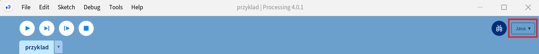 Na zrzucie przedstawiono górny panel programu. W lewym rogu znajdują się polecenia. Kolejno od lewej. File. Edit. Sketch. Debug. Tools. Help. Po prawej stronie znajduje się przycisk Java, wokół którego znajduje się czerwona ramka.