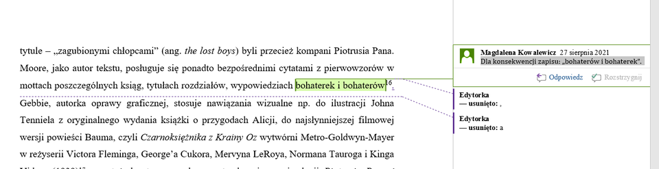 Ilustracja przedstawia fragment dokumentu w programie  Microsoft Word . Tekst dokumentu ma kolor czarny, dwa słowa są zaznaczone kolorem jasnozielonym. Na marginesie widnieje dymek z komentarzem oraz dwa dymki z tekstem: Edytorka – usunięto w miejscach, gdzie dokonano zmian. 