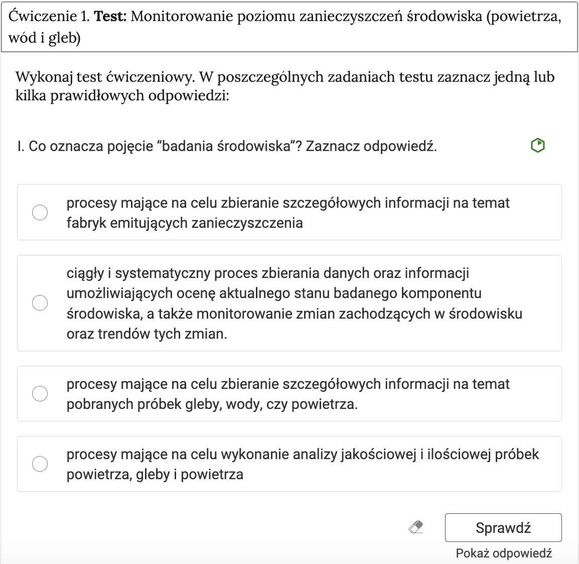 Grafika przedstawia rozwiniętą zakładkę interaktywnych materiałów sprawdzających. Widoczne jest Ćwiczenie 1. Pytanie dotyczy Oceny stopnia zanieczyszczenia oraz planowanie i realizacja zadań na rzecz ochrony środowiska. Poniżej zamieszczono cztery możliwe odpowiedzi.