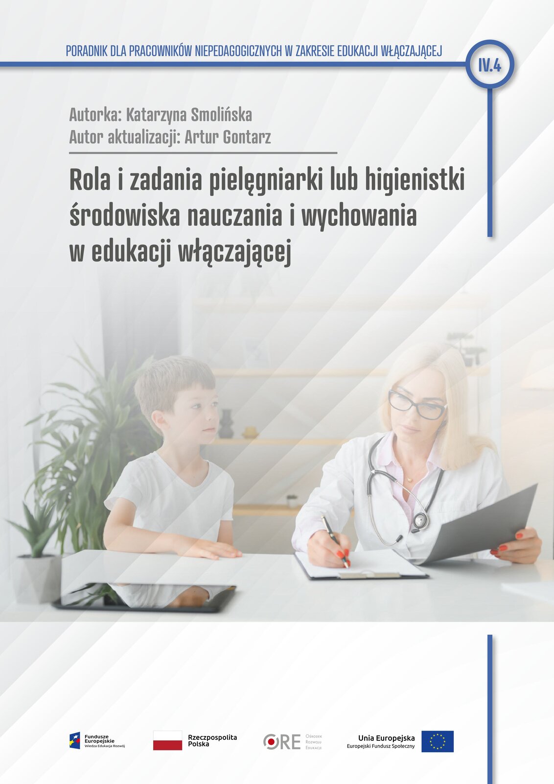 Pobierz plik: IV.4  Rola i zadania pielęgniarki lub higienistki środowiska nauczania.pdf