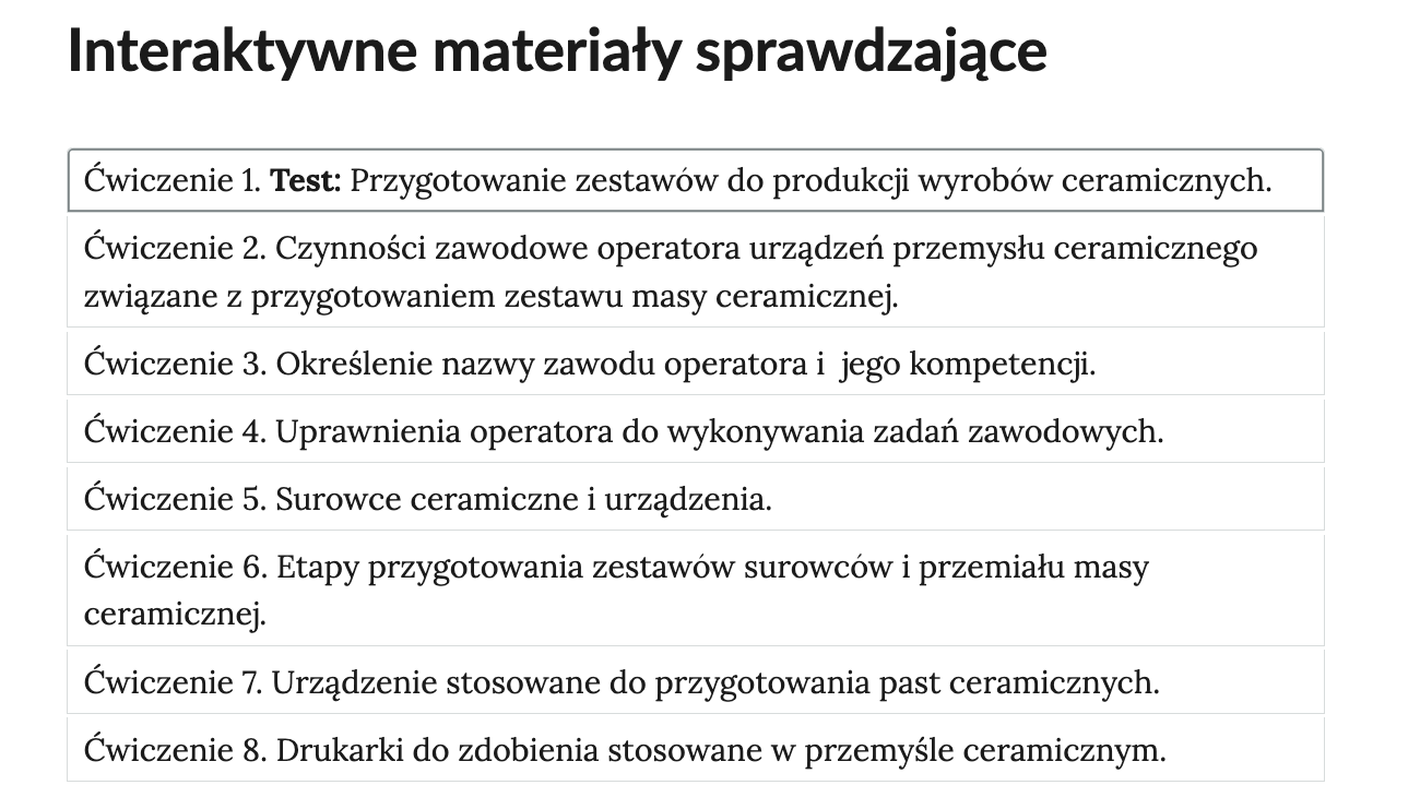 Ilustracja przedstawiona widok ćwiczeń do wyboru, element interaktywnych materiałów sprawdzających. Ćwiczenia dotyczą: przygotowania zestawów do produkcji wyrobów ceramicznych.