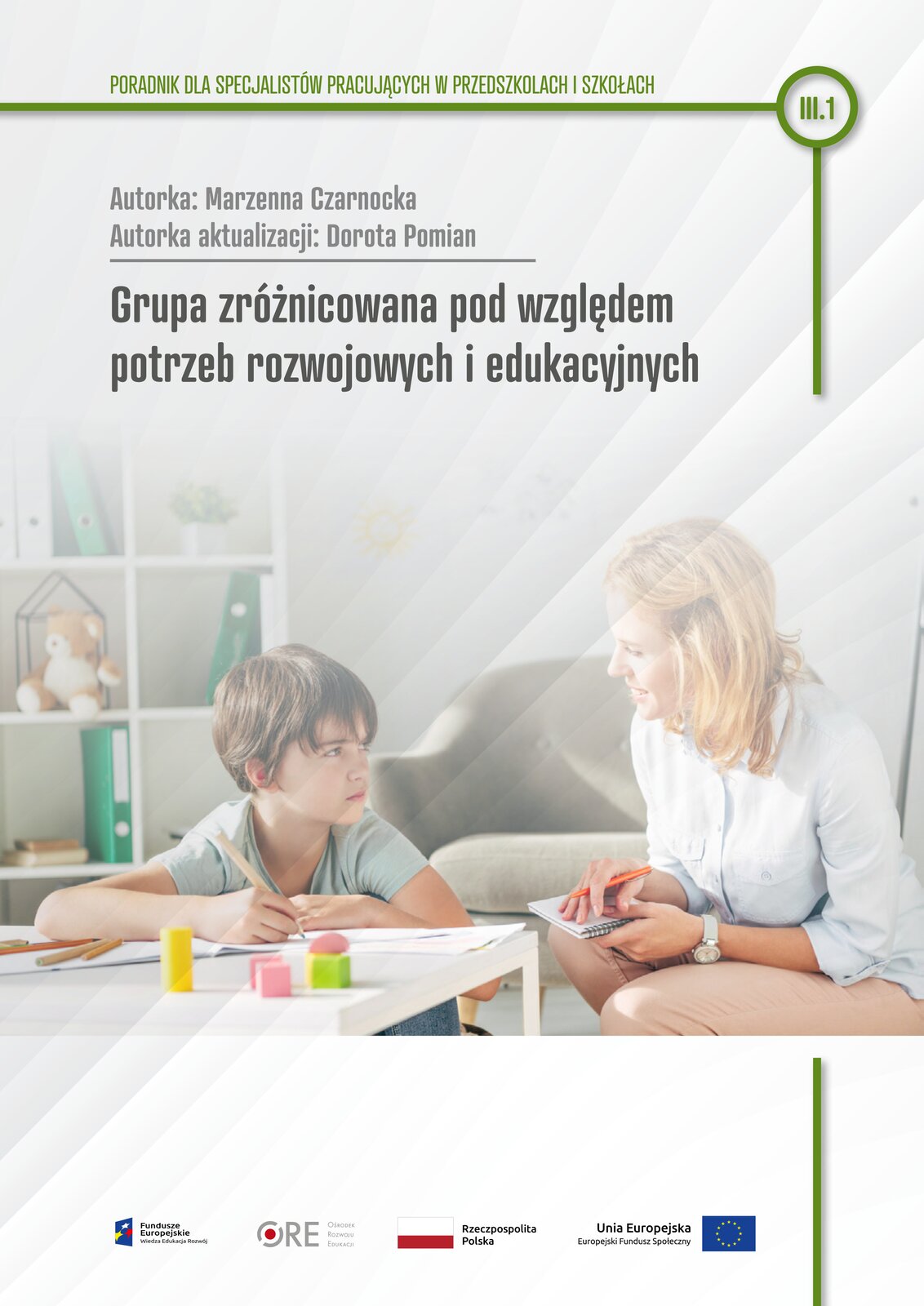 Pobierz plik: III.1. M. Czarnocka, Grupa zróżnicowana pod względem potrzeb rozwojowych i edukacyjnych.pdf