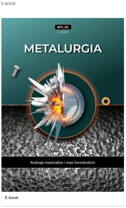 Na zdjęciu widać przykładowy wygląd okładki e‑booka.W górnej części okładki znajduje się napis: MTL 02. Niżej umieszczony jest napis: e‑book.Główną część okładki stanowi grafika dekoracyjna. Grafika przedstawia rzpryskującą się krople metalu. Górna część okładki jest w kolorze gradientowej zieleni. Dolna połowa okładki przedstawia powierzchnie kutego metalu.Na dole okładki, na czarnym tle znajduje się tytuł materiału. Przykładowo: Rodzaje materiałów i mas formierskich.
