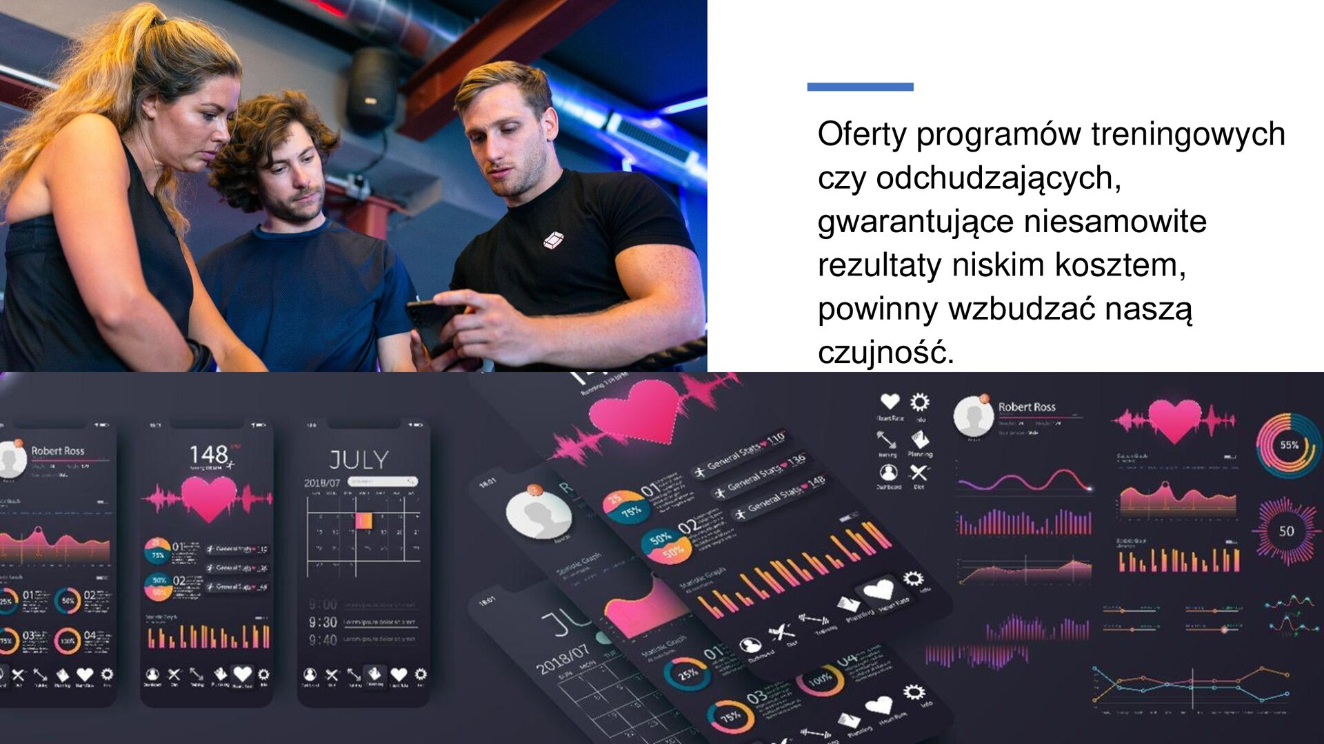 Biały slajd. W lewym górnym rogu zdjęcie przedstawiające troje osób: dwóch mężczyzn i kobietę. Wszyscy ubrani są w sportowe ubrania, a jeden z mężczyzn trzyma w dłoniach telefon. Para przygląda się temu, co pokazuje na ekranie mężczyzna. W dolnej części slajdu zdjęcie przestawiające zrzuty ekranu z aplikacji monitorującej aktywność: na ekranach znajdują się kolorowe wykresy, serce pokazujące puls, kalendarz i dane użytkownika. W prawym górnym rogu tekst: „Oferty programów treningowych czy odchudzających, gwarantujące niesamowite rezultaty niskim kosztem, powinny wzbudzać naszą czujność”.