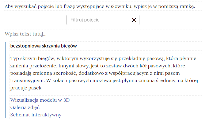 Widok na górną część słownika z polem do filtrowania haseł słownika. Na ekranie wyszukiwane hasło zaznaczone pogrubioną czcionką oraz jego definicja wraz z odnośnikami interaktywnymi do wizualizacji trzy de, galerii zdjęć i schematu interaktywnego.