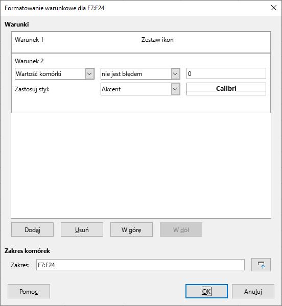 Ilustracja przedstawia okno dialogowe o tytule Formatowanie warunkowe dla F7:F24. Warunki. Warunek 1 Zestaw ikon. Warunek 2 Wartość komórki nie jest błędem 0. Zastosuj styl: Akcent, Calibri. Poniżej przyciski aktywne: Dodaj, Usuń, W górę i nieaktywny W dół. Poniżej Zakres komórek F7:F24. Na samym dole przyciski: Pomoc, OK, Anuluj.